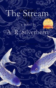 The Stream by A. R. Silverberry