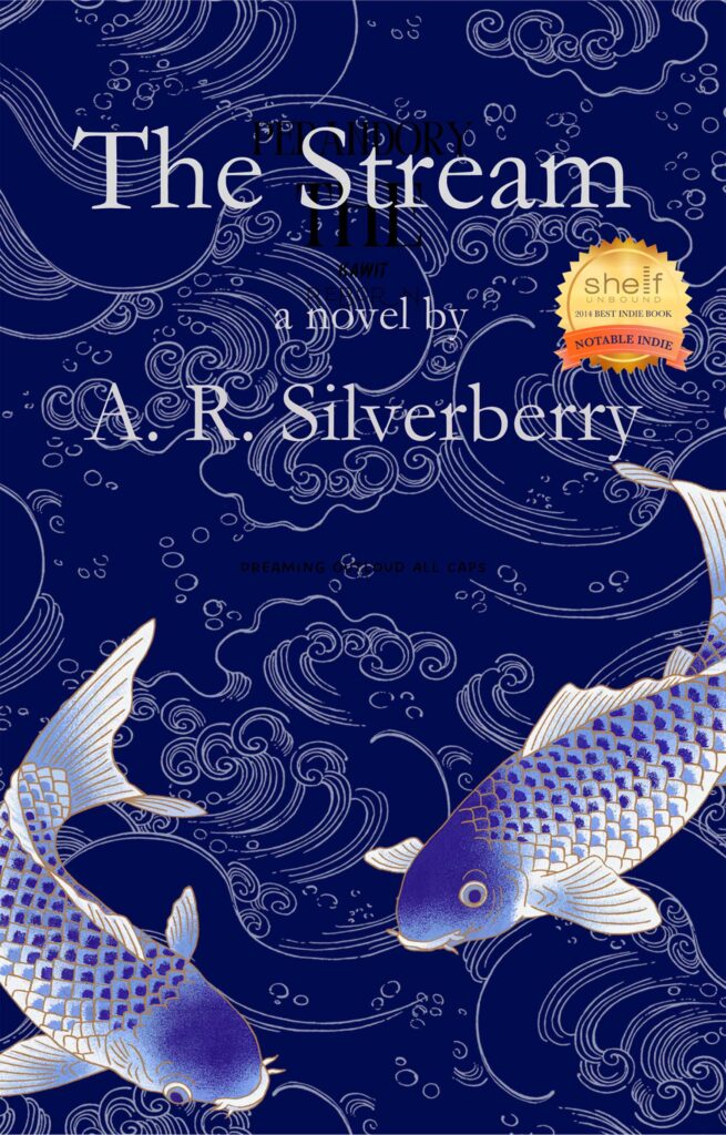 The Stream by A. R. Silverberry